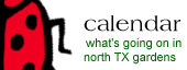 North Texas Gardening Calendar Link